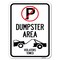 Signmission Dumpster No Parking Dumpster Area Violators Towed With Graphic Parking, A-1824-24120 A-1824-24120 - alternate 1